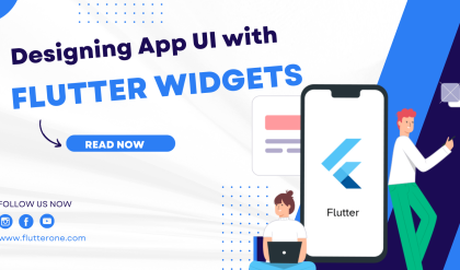 Designing App UI with Flutter Widgets A Comprehensive Guide