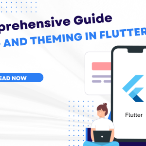 Styling and Theming in Flutter
