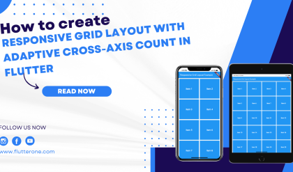 How to create a responsive grid layout with adaptive cross axis count in Flutter