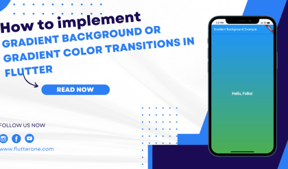 How to implement a gradient background or gradient color transitions in Flutter