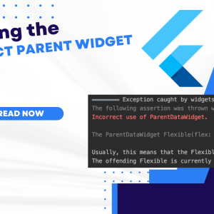 Incorrect Parent Widget