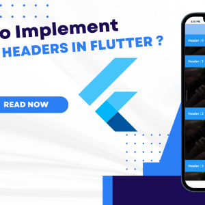 How to Implement Sticky Headers in Flutter