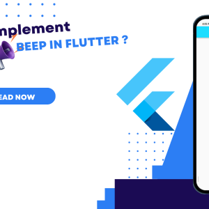How to Implementing Flutter Beep in Flutter
