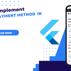 How to Implementing PayPal Payment Method in Flutter