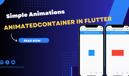 AnimatedContainer in Flutter Simple Animations Made Easy Beginner's Guide