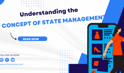 Understanding the Concept of State in Flutter A Comprehensive Guide