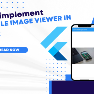 How to implement a zoomable image viewer in Flutter