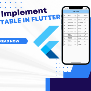 How to Implement a Data Table in Flutter